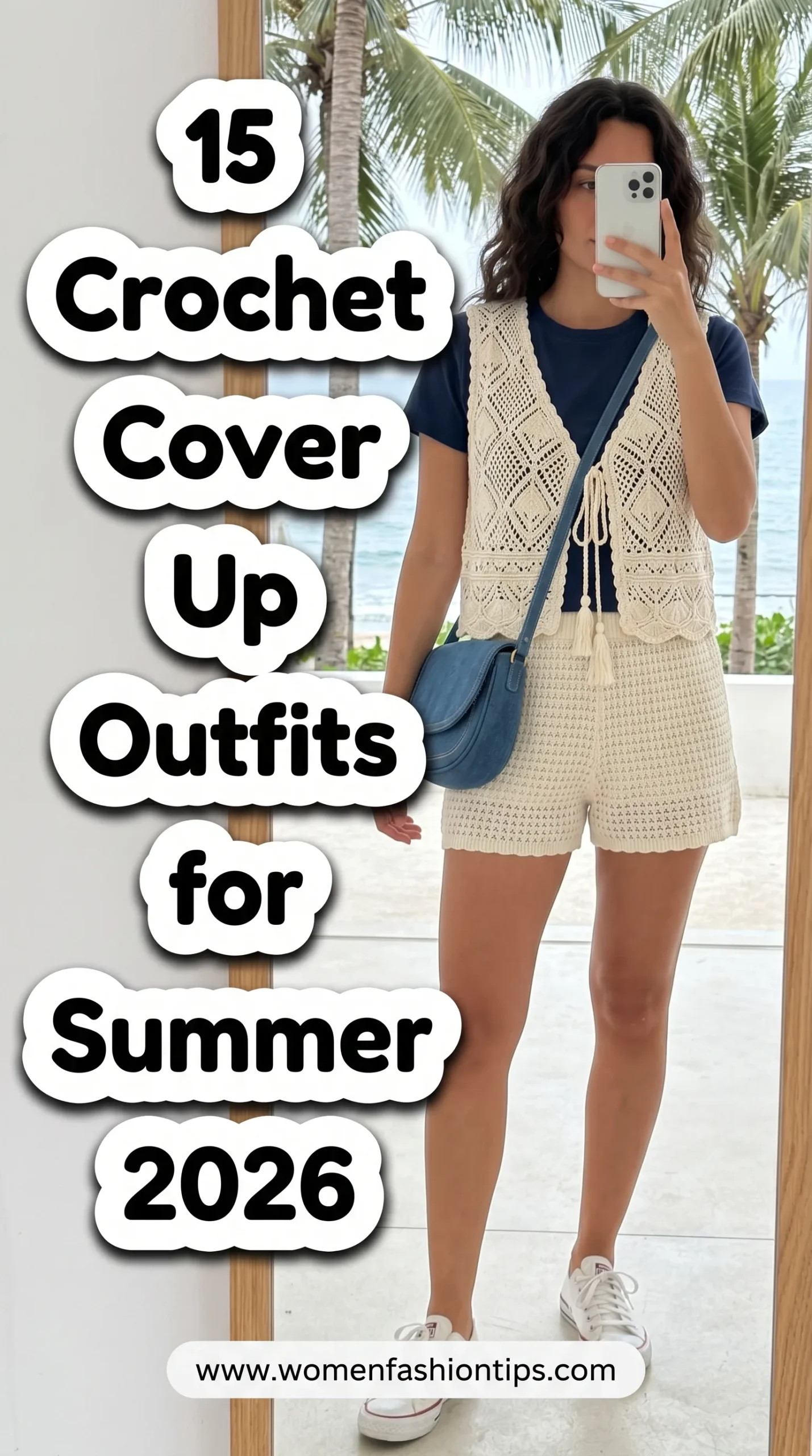 Crochet Cover Up Outfits for Summer 2026